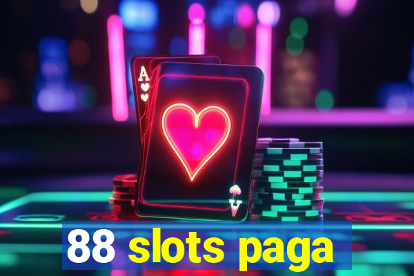 88 slots paga